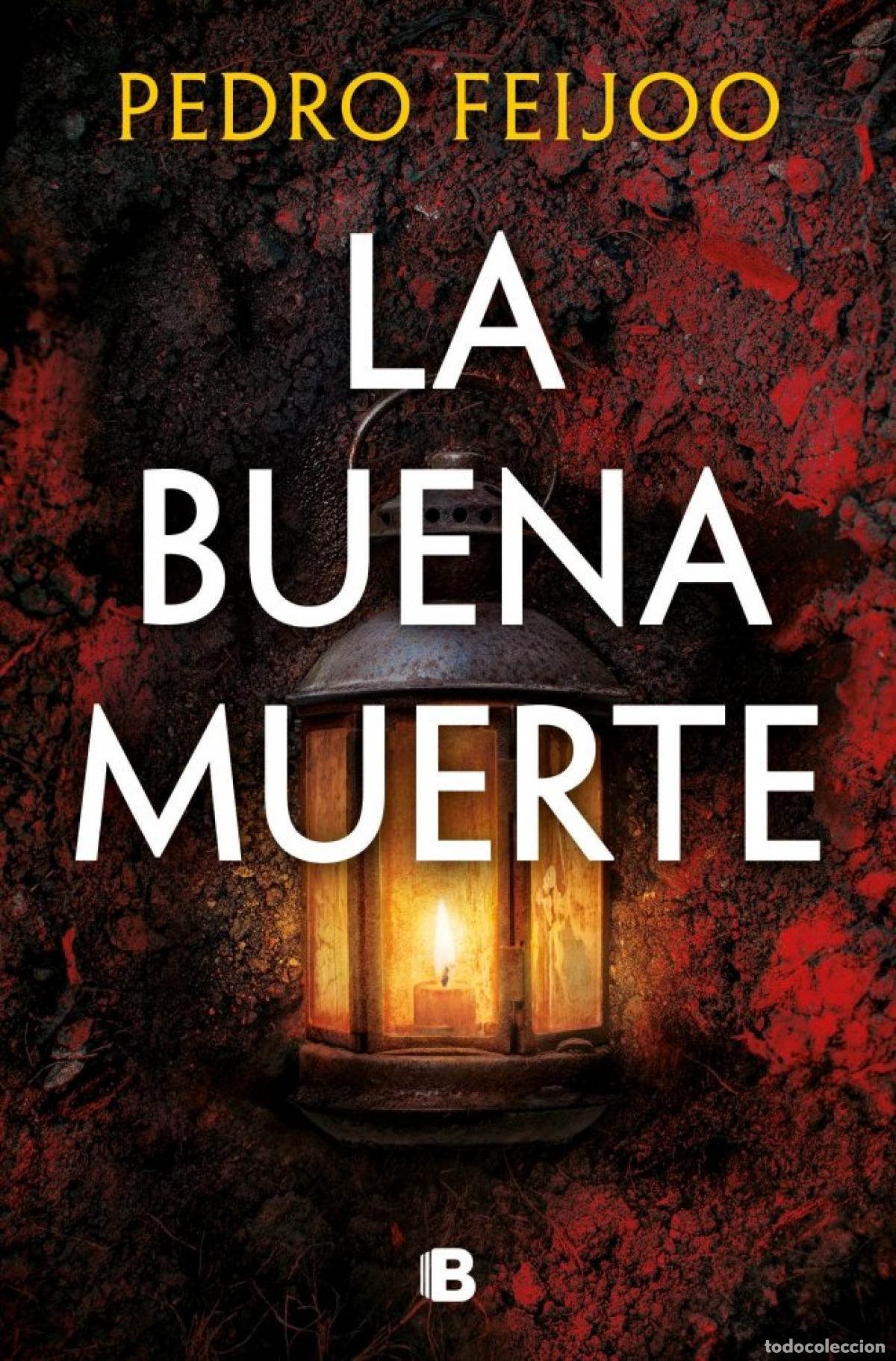 Libros: LA BUENA MUERTE - Feijoo, Pedro
