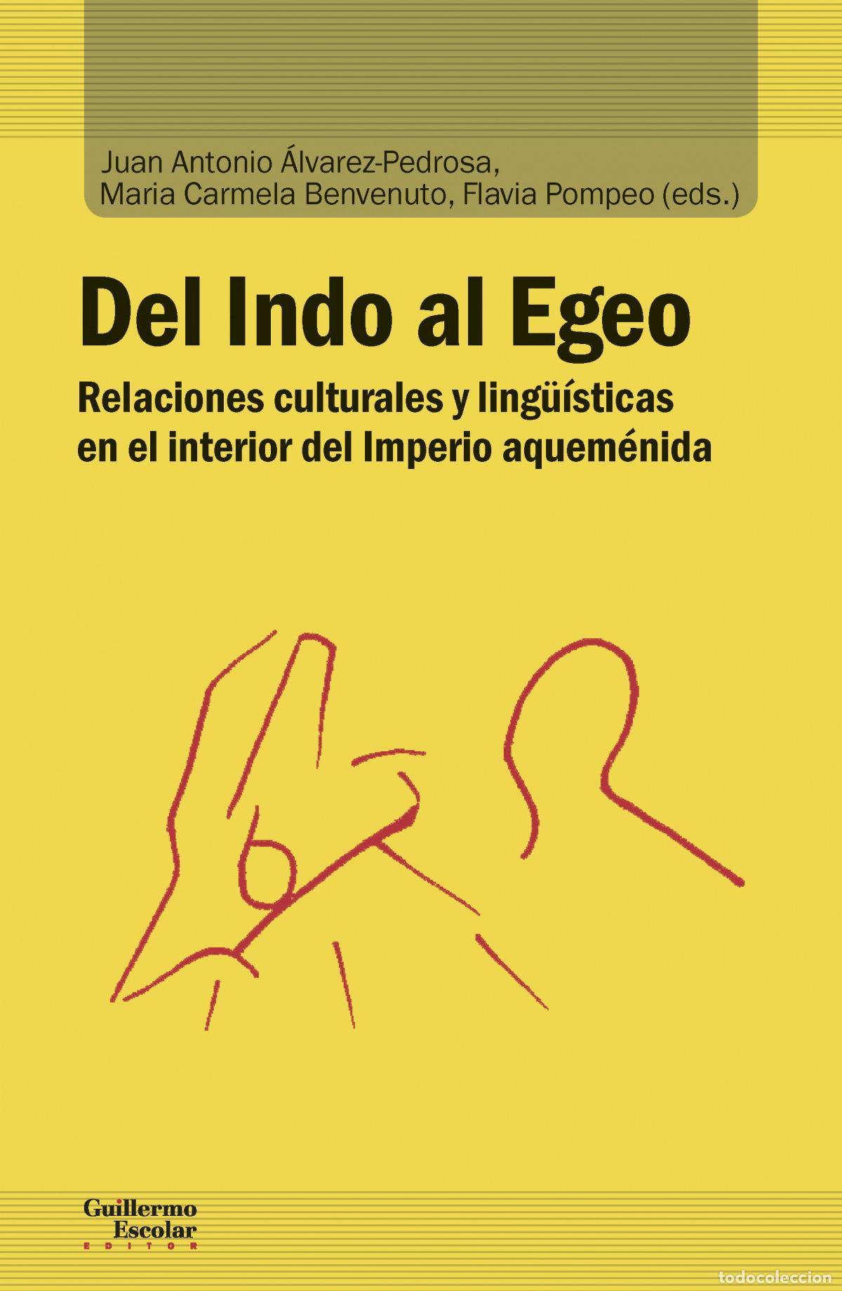 Libros: DEL INDO AL EGEO - &Aacute;lvarez Pedrosa, Juan Antonio