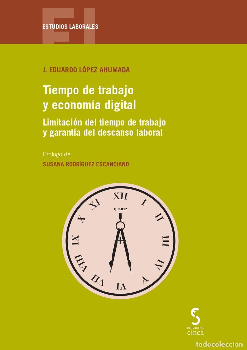Libros: TIEMPO DE TRABAJO Y ECONOM&Iacute;A DIGITAL - L&oacute;pez Ahumada, Jos&eacute; Eduardo