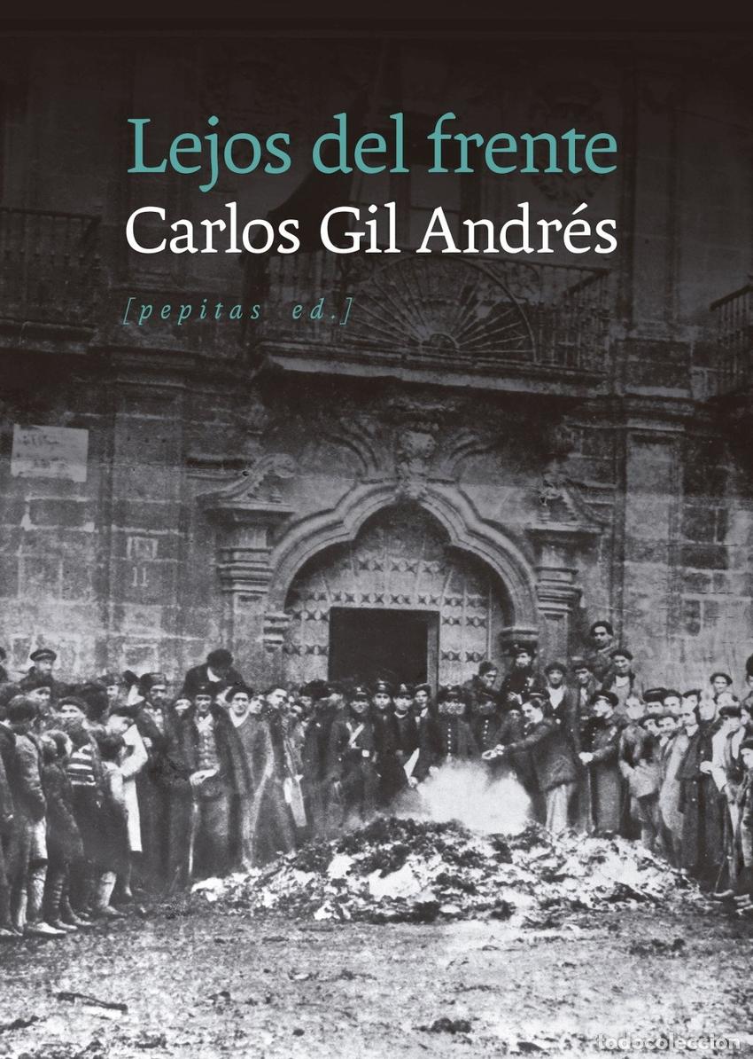 Libros: LEJOS DEL FRENTE - GIL ANDRES, CARLOS