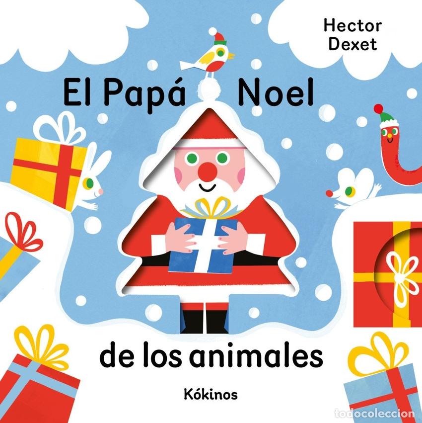 B&uuml;cher: EL PAP&Aacute; NOEL DE LOS ANIMALES - DEXET, HECTOR