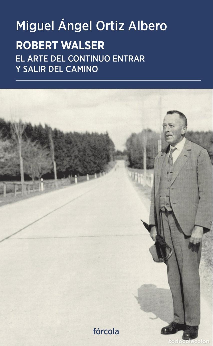Libros: ROBERT WALSER - ORTIZ ALBERO, MIGUEL ANGEL