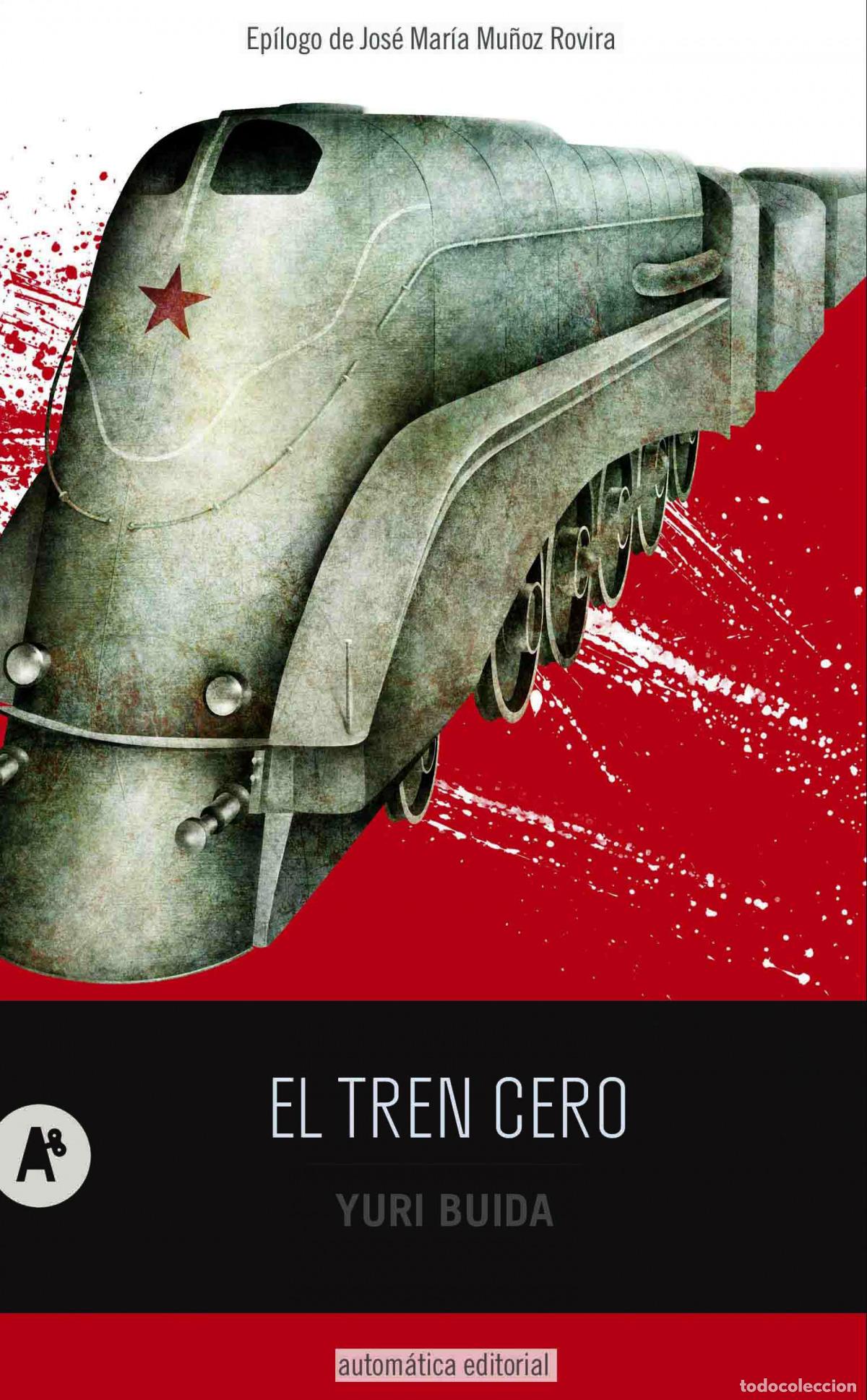 Libros: EL TREN CERO - BUIDA, YURI