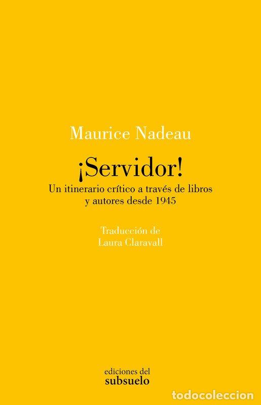 Libros: &Iacute;SERVIDOR! - NADEAU, MAURICE