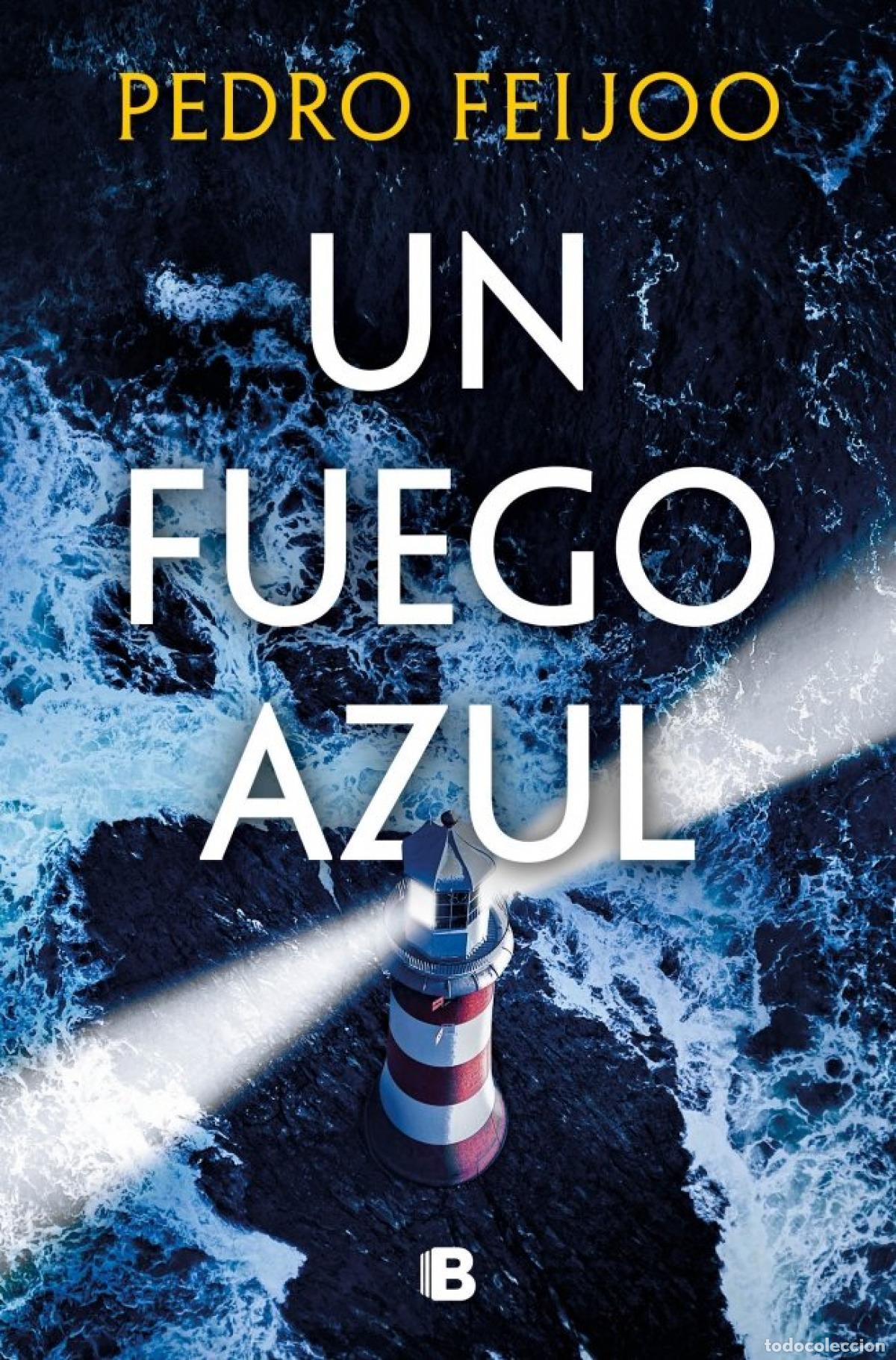 Libros: UN FUEGO AZUL - Feijoo, Pedro