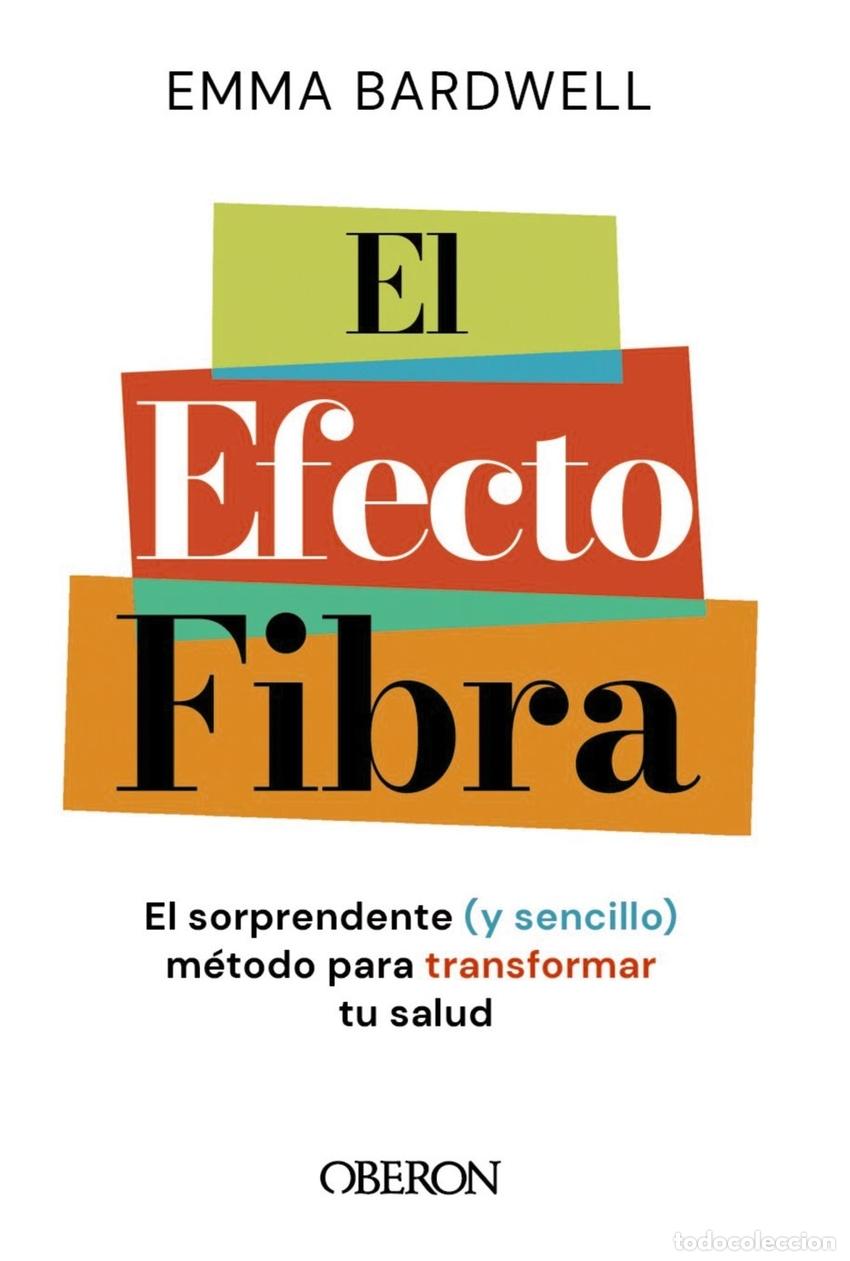 Libros: EL EFECTO FIBRA - BARDWELL, EMMA