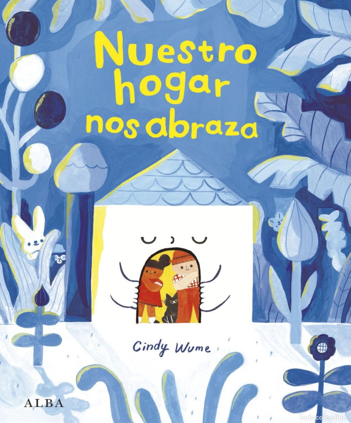 Libros: NUESTRO HOGAR NOS ABRAZA - Wunde, Cindy