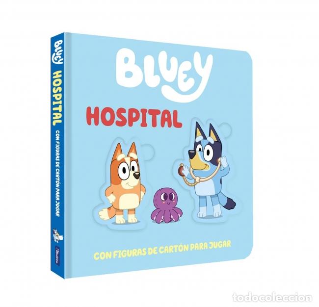 Libros: BLUEY. LIBRO JUGUETE - HOSPITAL. LIBRO DE CART&Oacute;N CON FIGURAS EXTRA&Iacute;BLES PARA JUGAR - BLUEY