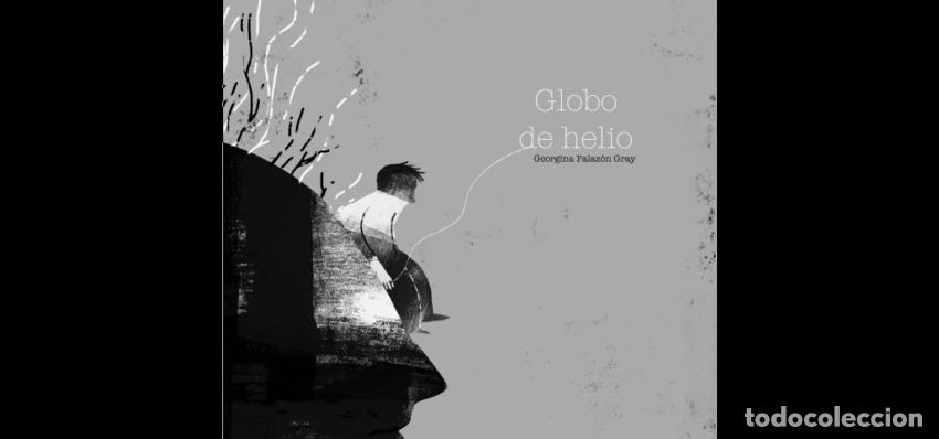 Libros: GLOBO DE HELIO - PALAZON GRAY, GEORGINA