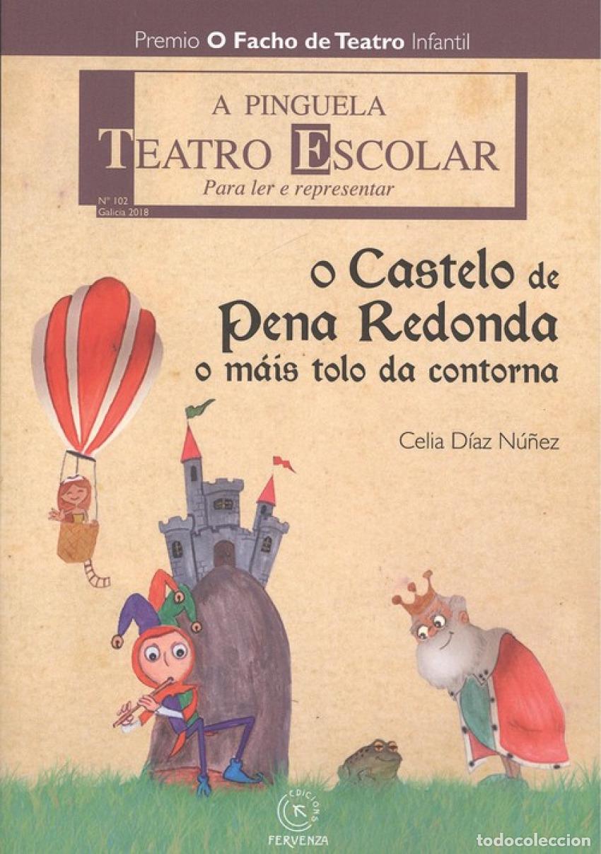 Libros: 102. O CASTELO DE PENA REDONDA, O M&Aacute;IS TOLO DA CONTORNA - D&iacute;az N&uacute;&ntilde;ez, Celia
