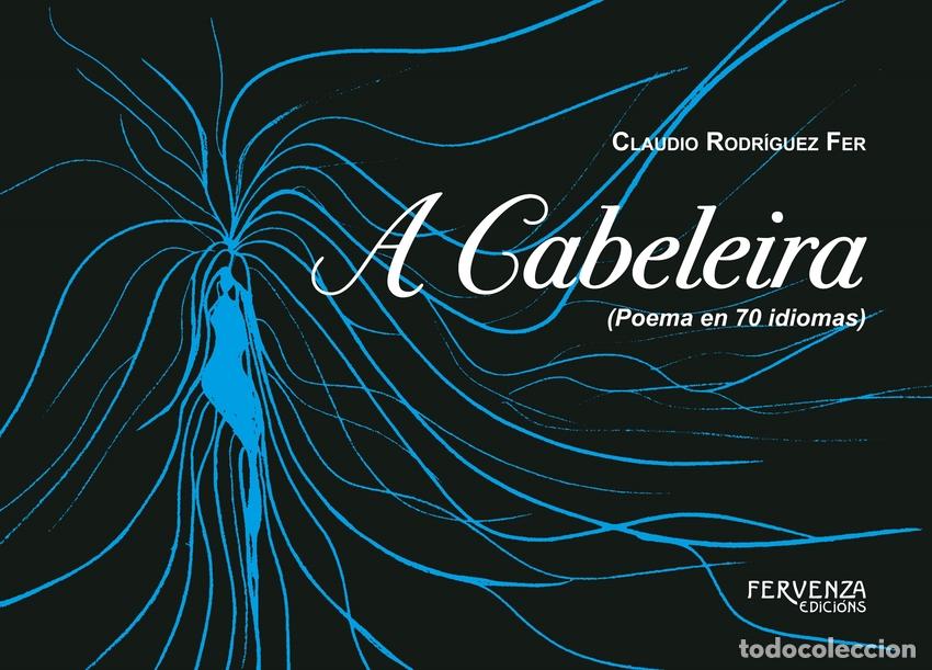Libros: A CABELEIRA - Rodr&iacute;guez Fer, Claudio
