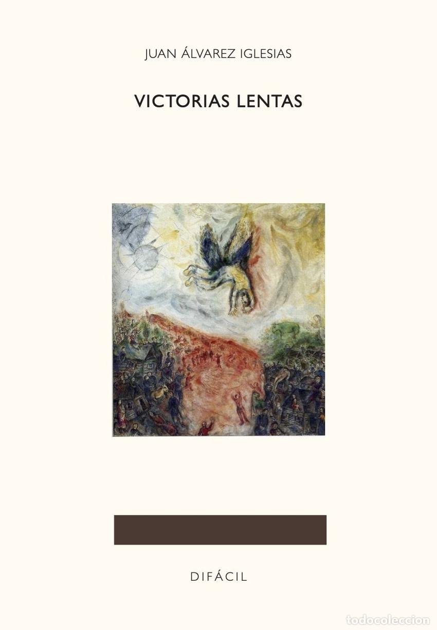 Libros: VICTORIAS LENTAS - &Aacute;lvarez Iglesias, Juan