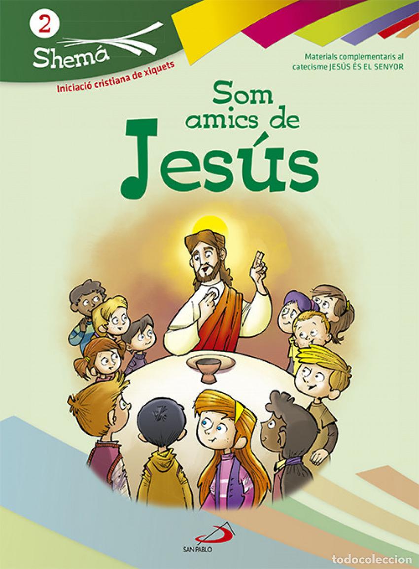 Libros: SOM AMICS DE JES&Uacute;S. SHEMA 2 - Ficcion y temas afines