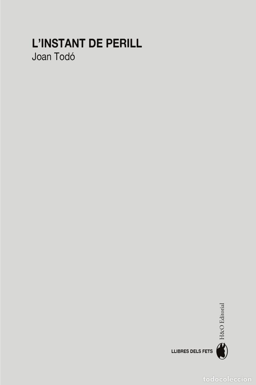 Libros: L'INSTANT DE PERILL - TODO, JOAN