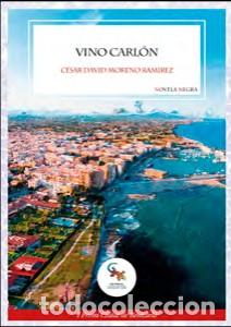 Libros: VINO CARL&Oacute;N - MORENO RAM&Iacute;REZ, C&Egrave;SAR DAVID