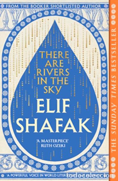 Libros: THERE ARE RIVERS IN THE SKY - SHAFAK, ELIF