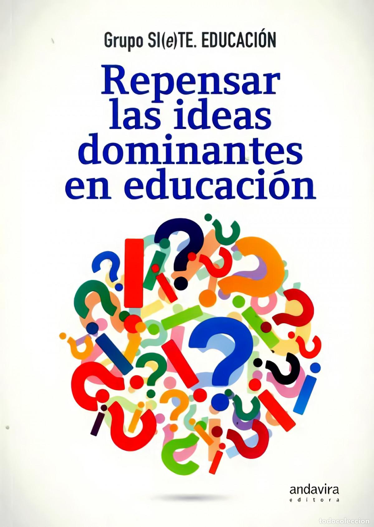 Libros: REPENSAR LAS IDEAS DOMINANTES EN EDUCACI&Oacute;N - Educacion