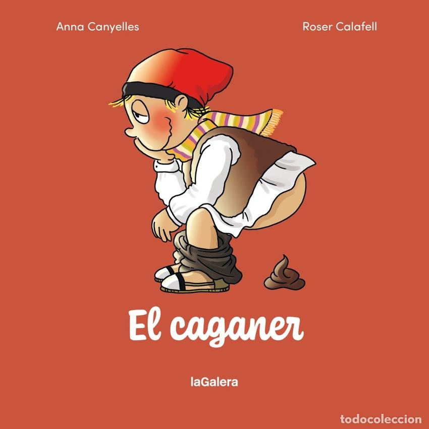 Libros: EL CAGANER - CANYELLES ROCA, ANNA