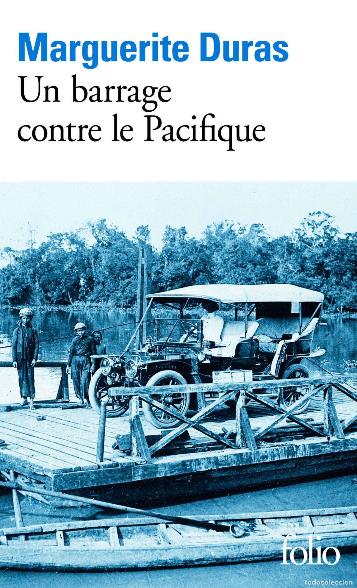 Libros: UN BARRAGE CONTRE LE PACIFIQUE - Duras, Marguerite