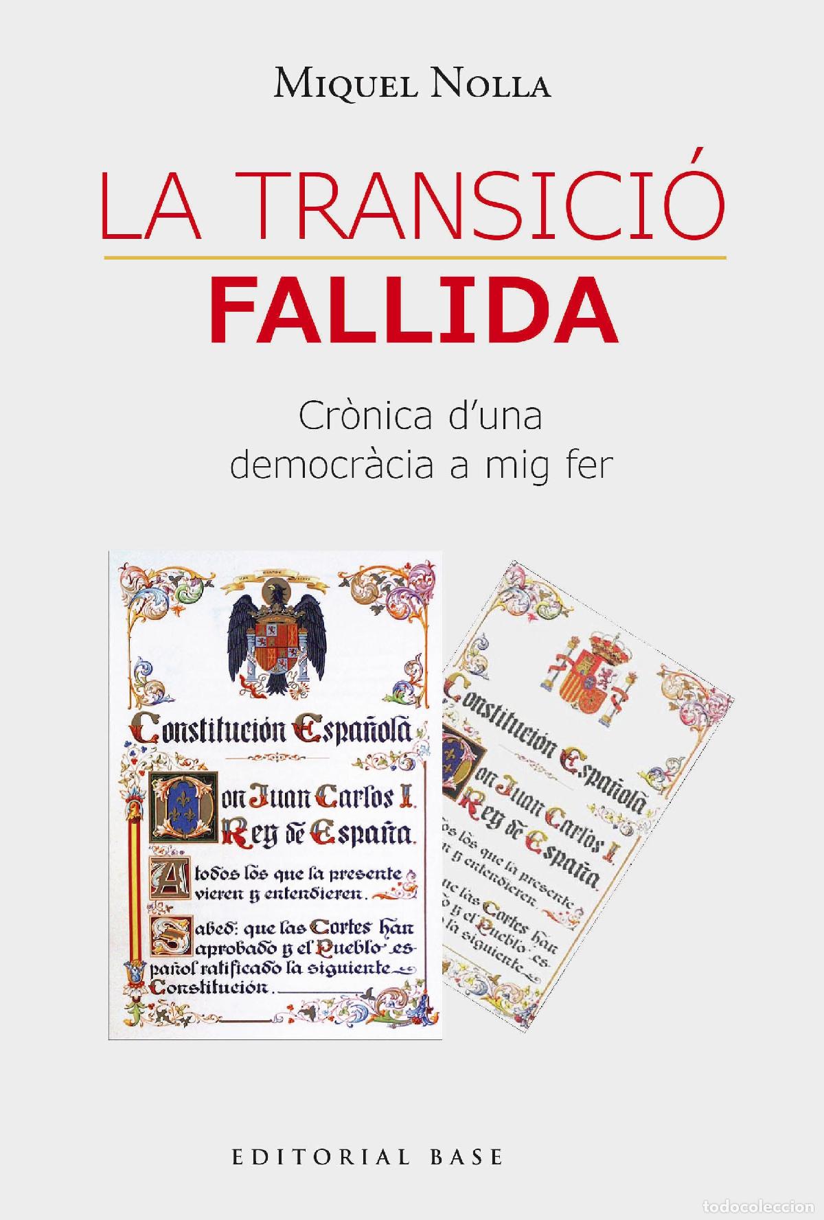 Libros: TRANSICIO FALLIDA:CRONICA D&acute;UNA DEMOCRACIA A MIG FER - Catalan