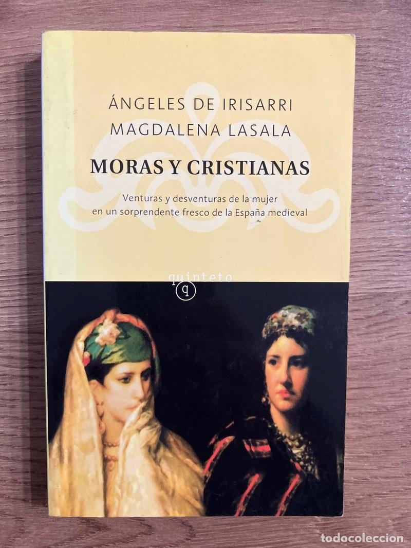Libros: Moras y cristianas de &Aacute;ngeles de Irisarri y Magdalena Lasala