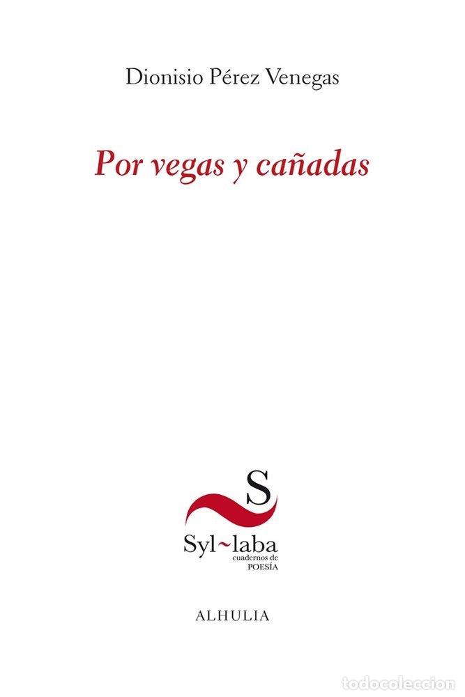 Libros: POR VEGAS Y CA&Ntilde;ADAS - P&Eacute;REZ VENEGAS, DIONISIO