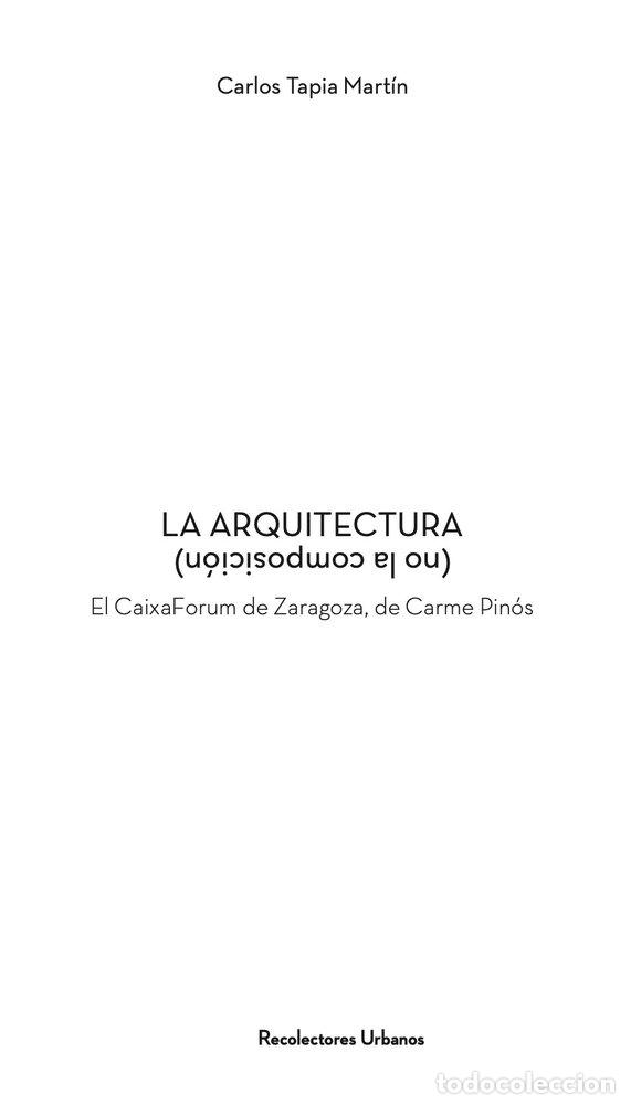 Libros: LA ARQUITECTURA NO LA COMPOSICION - TAPIA, CARLOS