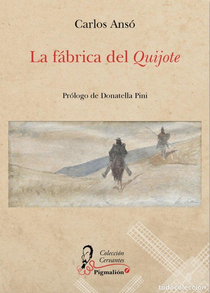 Libros: LA FABRICA DEL QUIJOTE - ANS&Oacute;, CARLOS