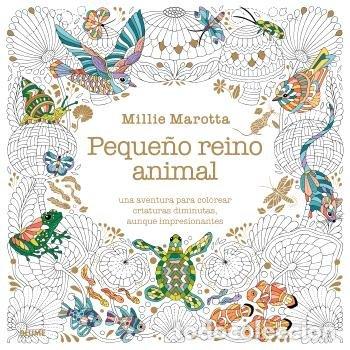 Libros: MAROTTA PEQUE&Ntilde;O REINO ANIMAL - MAROTTA, MILLIE