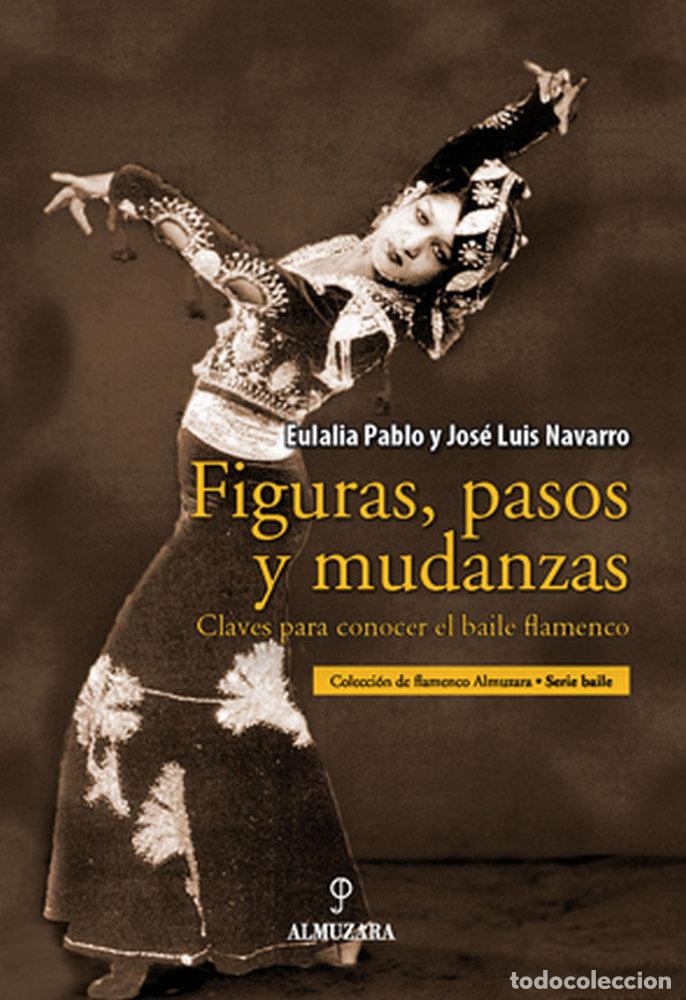 Libros: FIGURAS PASOS Y MUDANZAS - PABLO LOZANO, EULALIA