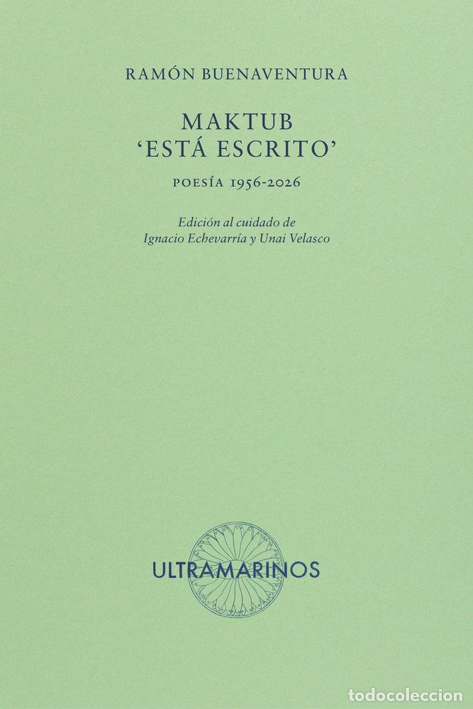 Libros: MAKTUB ESTA ESCRITO - BUENAVENTURA, RAMON