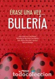 Libros: ERASE UNA VEZA BULERIA - VVAA