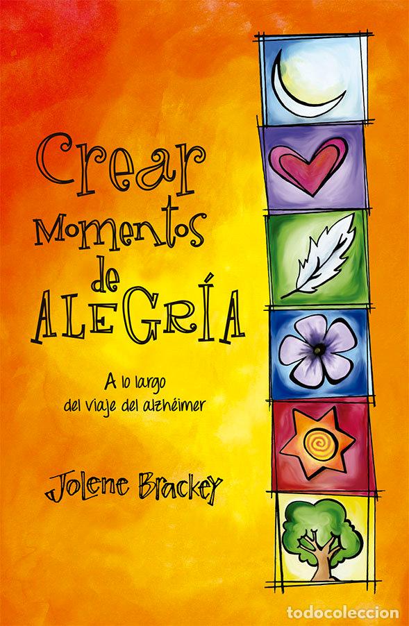 Libros: CREAR MOMENTOS DE ALEGRIA - BRACKEY, JOLENE
