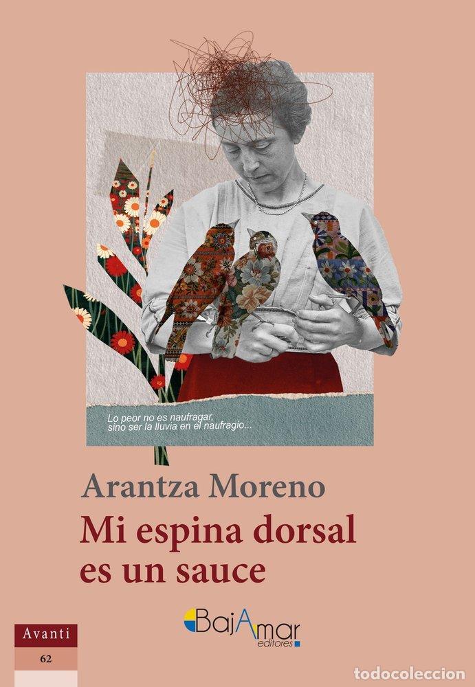 B&uuml;cher: MI ESPINA DORSAL ES UN SAUCE - MORENO, ARANTZA