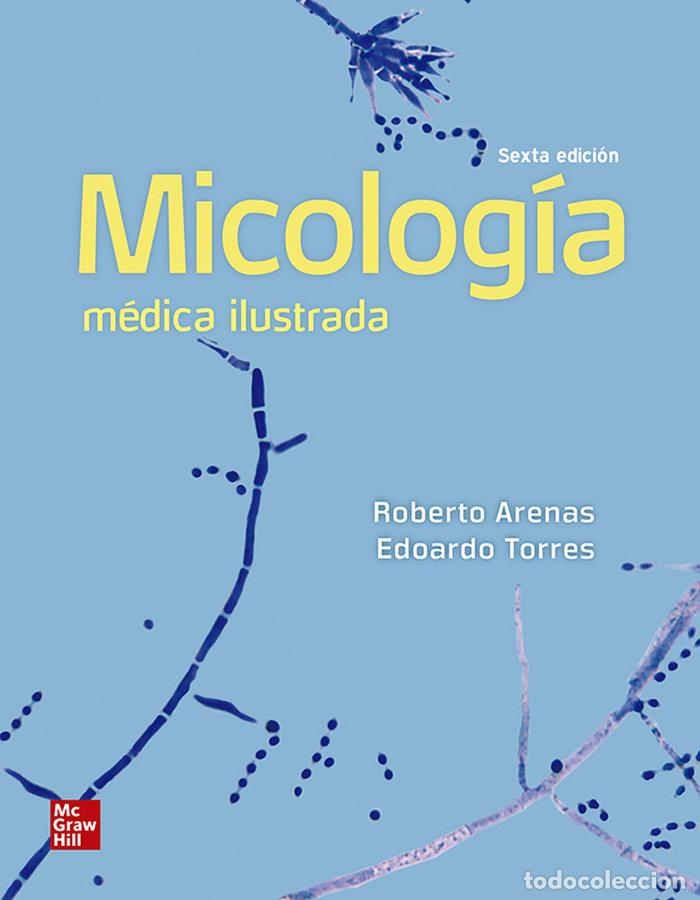 Libros: MICOLOGIA MEDICA ILUSTRADA - ARENAS GUZM&Aacute;N, ROBERTO