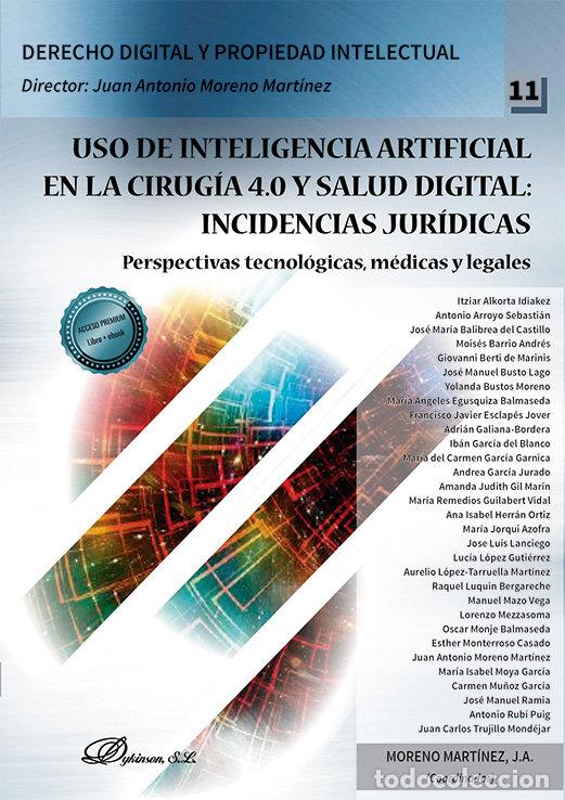 Libros: USO DE INTELIGENCIA ARTIFICIAL EN LA CIRUGIA 4.0 Y SALUD DI - JUAN ANTONIO MORENO MARTINEZ