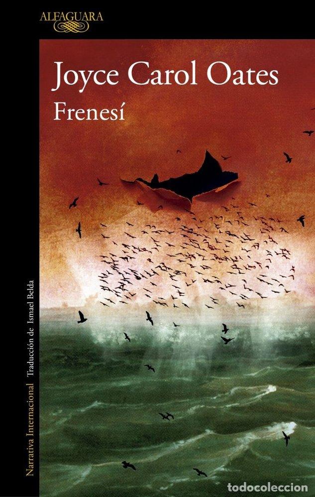 Libros: FRENESI - OATES, JOYCE CAROL