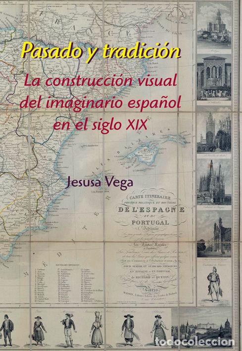 Libros: PASADO Y TRADICION - VEGA GONZ&Aacute;LEZ, JESUSA