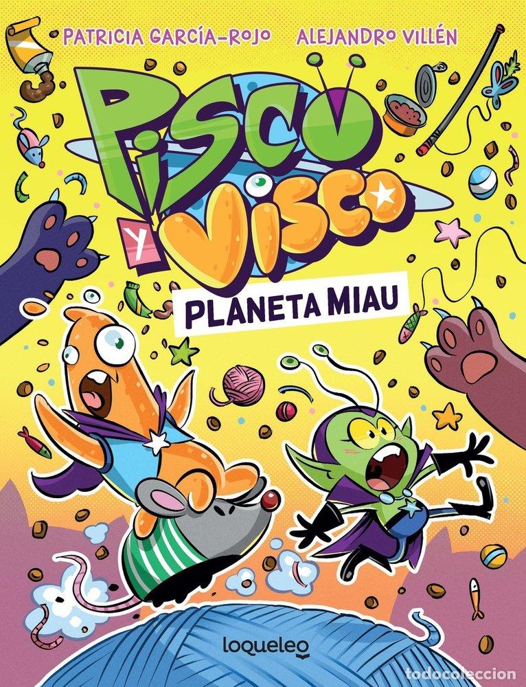 Libros: PISCO Y VISCO PLANETA MIAU SOBERANOS DEL COSMOS 2 - PATRICIA GARCIA-ROJO