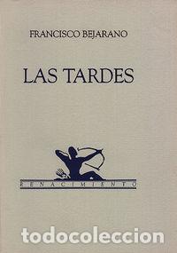 Libros: TARDES POESIA PREMIO DE - BEJARANO, FRANCISCO