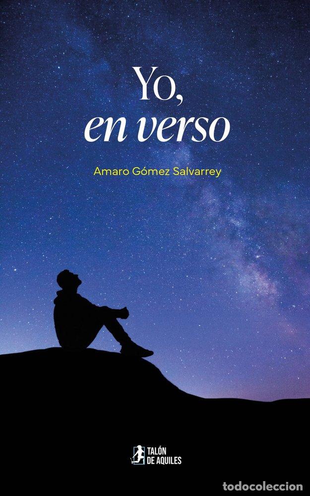Livros: YO EN VERSO - G&Oacute;MEZ SALVARREY, AMARO