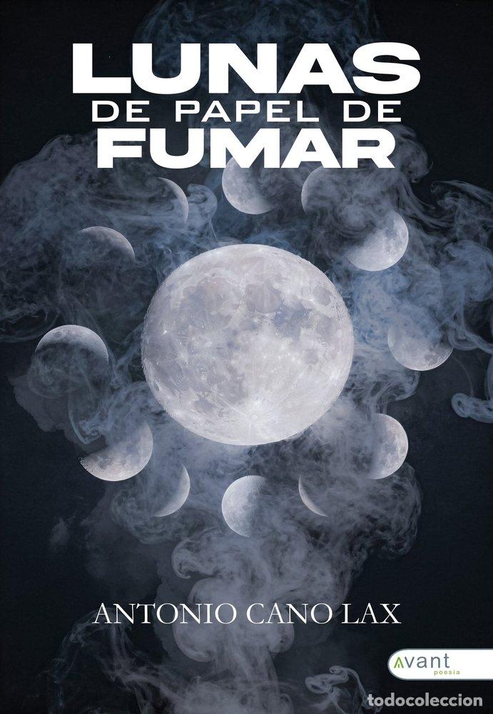 Libros: LUNAS DE PAPEL DE FUMAR - CANO LAX, ANTONIO