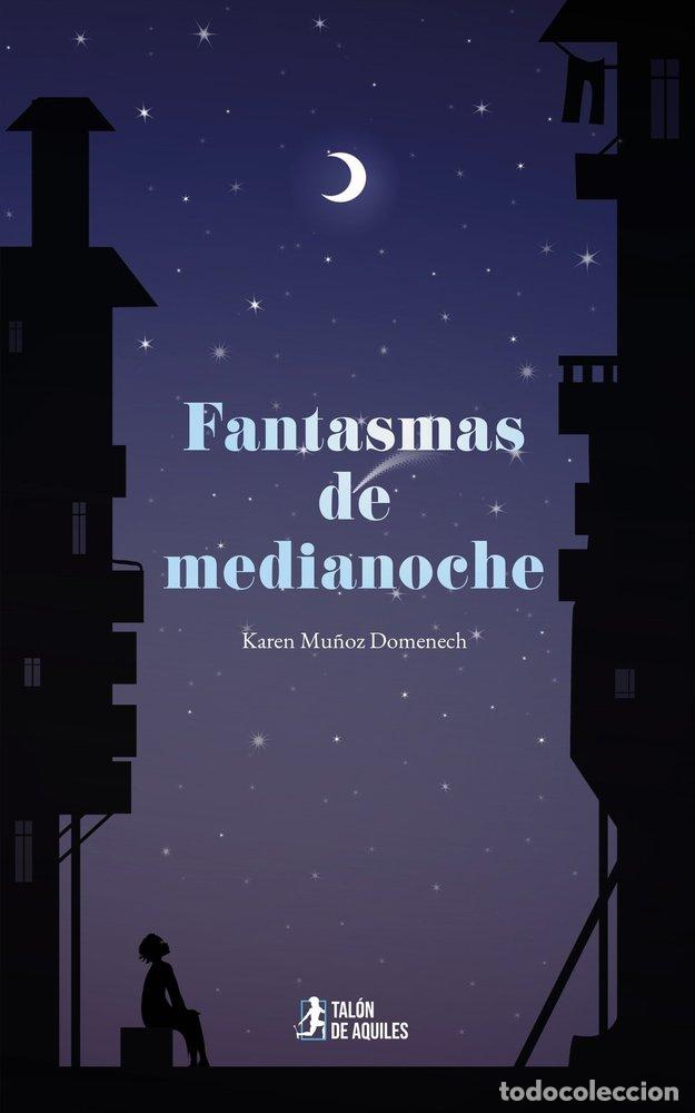 Libros: FANTASMAS DE MEDIANOCHE - MU&Ntilde;OZ DOMENECH, KAREN