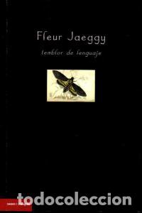 Libros: FLEUR JAEGGY TEMBLOR DEL LENGUAJE - SORIA MILL&Aacute;N, MAR&Iacute;A PILAR