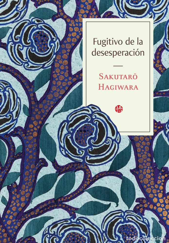 Libros: FUGITIVO DE LA DESESPERACION - HAGIWARA, SAKUTAR&Ocirc;