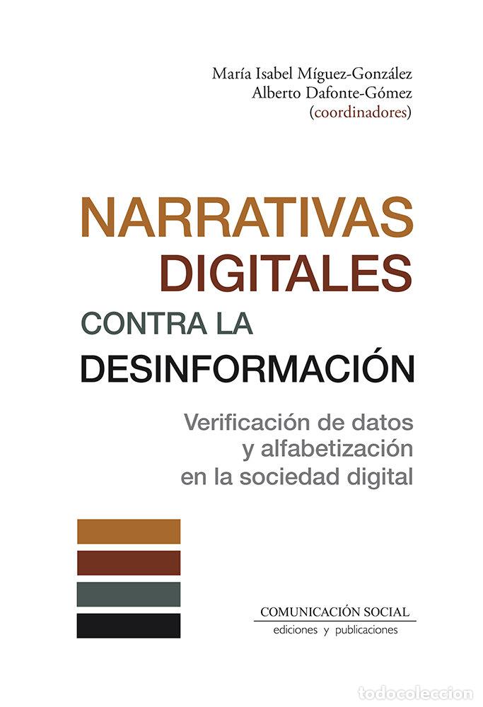 B&uuml;cher: NARRATIVAS DIGITALES CONTRA LA DESINFORMACION - MIGUEZ GONZALEZ, MARIA ISABEL