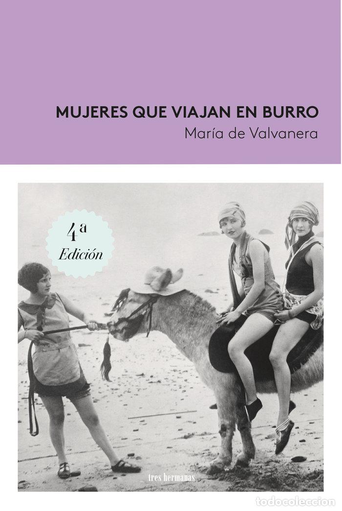 Livros: MUJERES QUE VIAJAN EN BURRO - PEREZ GARCIA, MARIA DE VALVANERA
