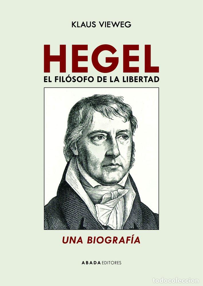 Livros: HEGEL EL FILOSOFO DE LA LIBERTAD - VIEWEG, KLAUS