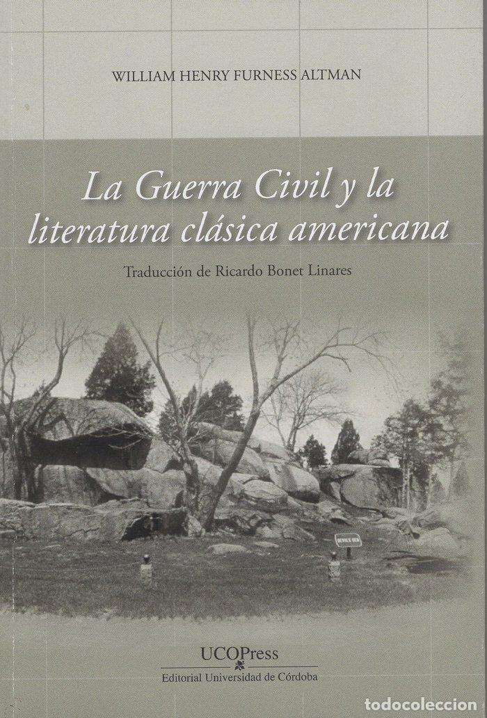 Livros: GUERRA CIVIL Y LA LITERATURA CLASICA AMERICANA,LA - WILLIAM H. F. ALTMAN
