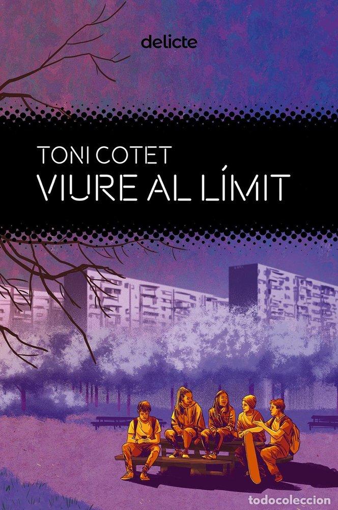 Libros: VIURE AL LIMIT - COTET I MASIA, TONI